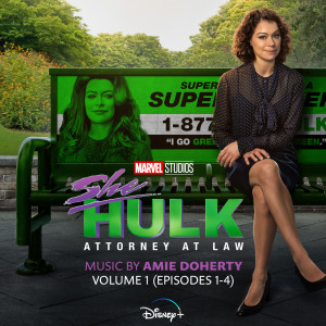 Amie Doherty的專輯She-Hulk: Attorney at Law - Vol. 1 (Episodes 1-4) (Original Soundtrack)