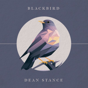 Album Blackbird oleh Dean Stance