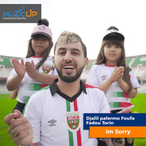 Listen to Im Sorry song with lyrics from Djalil palermo Foufa Fadou Torin
