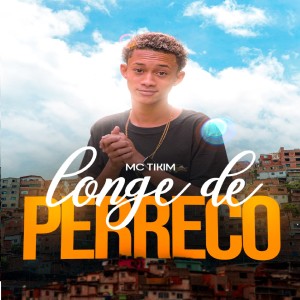Album Longe de Perreco from Mc Tikim