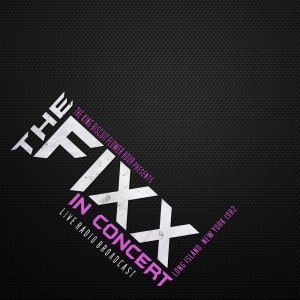 Album The Fixx: The King Biscuit Flower Hour Live Radio In New York 1982 oleh The Fixx