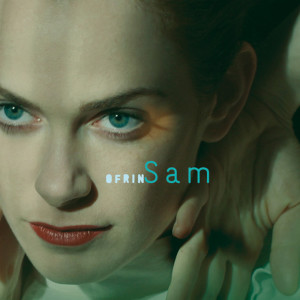 ดาวน์โหลดและฟังเพลง Sam พร้อมเนื้อเพลงจาก Ofrin