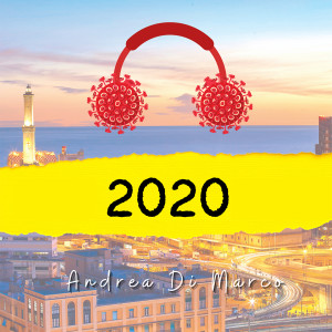 Album 2020 (Explicit) from Andrea Di Marco