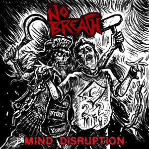 No Breath的專輯Mind Disruption (Explicit)