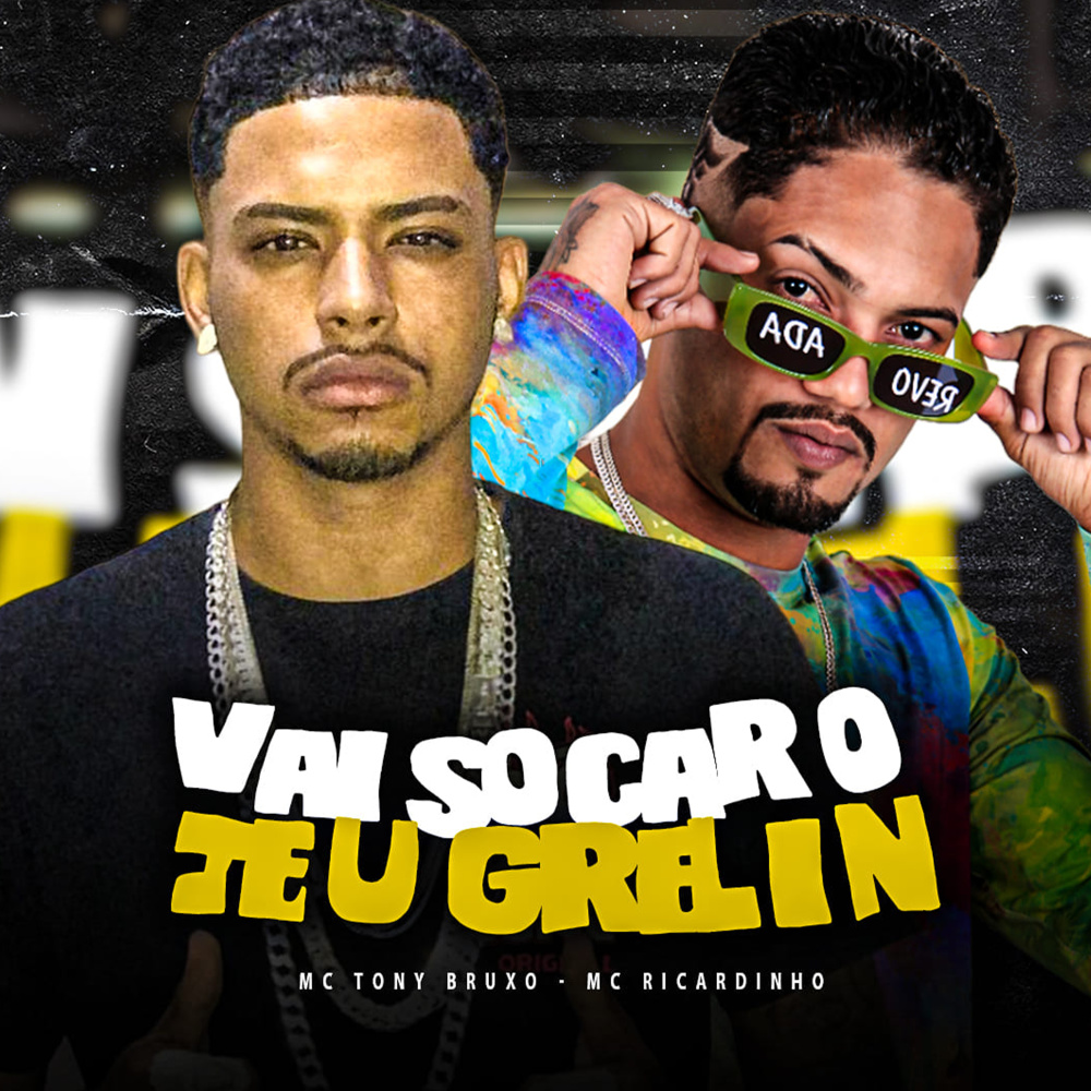 Vai Socar o Teu Grelin (Explicit)