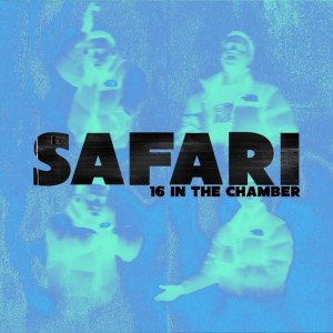 16 in the Chamber (Explicit) dari Safari