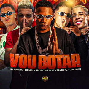 Listen to Vou Botar (Explicit) song with lyrics from Barca Na Batida
