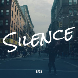 Reza的专辑Silence (From the Messiah Complex)