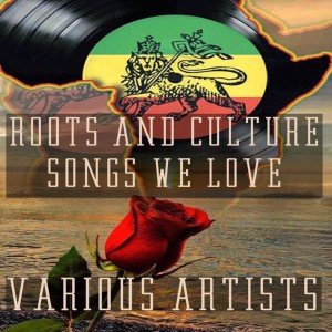 Various Artists的專輯Roots and Culture Songs We Love
