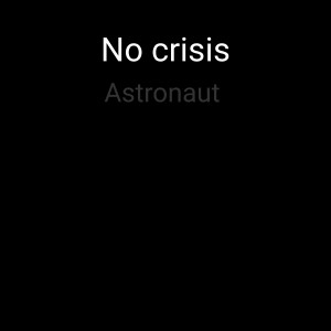No Crisis的專輯Astronaut