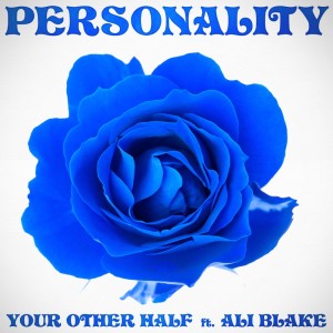 Album PERSONALITY from Your Other Half