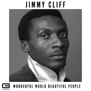 Album Jimmy Cliff Wonderful world beautiful people from Jimmy Cliff