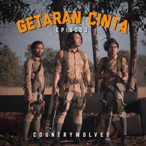 Dengarkan lagu Getaran Cinta nyanyian Countrywolves dengan lirik