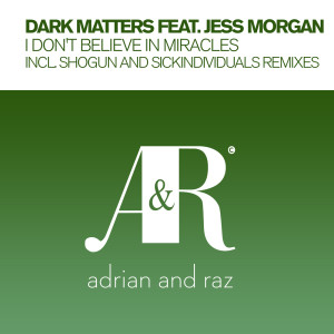 Listen to I Don't Believe In Miracles (Sickindividuals Extended Mix) song with lyrics from Dark Matters