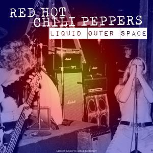 Red Hot Chili Peppers的專輯Liquid Outer Space (Live 1986)