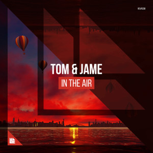 Dengarkan In The Air (其他) lagu dari Tom & Jame dengan lirik