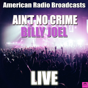Listen to Say Goodbye To Hollywood (Live) song with lyrics from Billy Joel