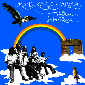 Los Jaivas的專輯Los Sueños de América