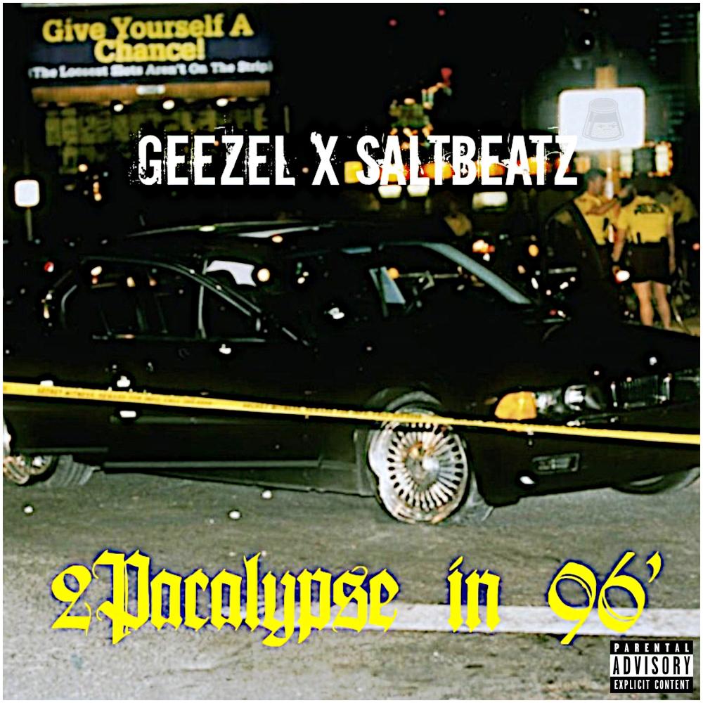 2Pacalypse in 96' (feat. Geezel) (Explicit)