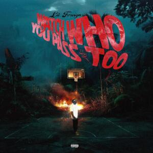 Album Watch Who You Pass It Too (Explicit) from 