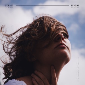 ดาวน์โหลดและฟังเพลง Afraid พร้อมเนื้อเพลงจาก Lévyne