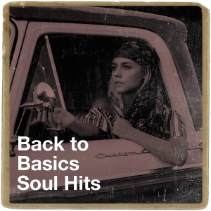 Soulstar的专辑Back to Basics Soul Hits
