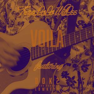 ดาวน์โหลดและฟังเพลง VOILA (feat. DOK2, Jacob Santana & Lowkeyy) (Explicit) พร้อมเนื้อเพลงจาก LoLo WilLee