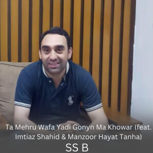 Ta Mehru Wafa Yadi Gonyn Ma Khowar dari SS B