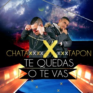 Listen to Te Quedas O Te Vas song with lyrics from Chata