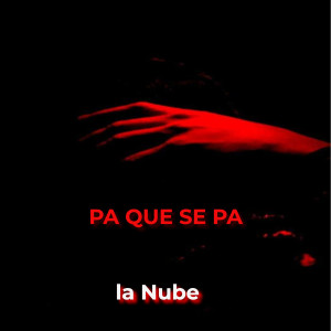 la nube的专辑Pa Que Sepa (Explicit)