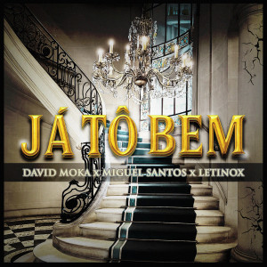 Album Já Tô Bem from David Moka