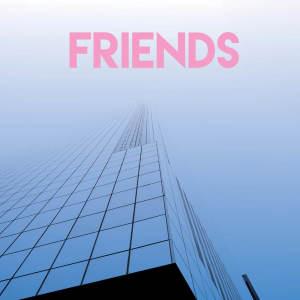 Sonic Riviera的专辑Friends (Explicit)