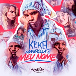 ดาวน์โหลดและฟังเพลง Mandella É Meu Nome พร้อมเนื้อเพลงจาก MC Kekel