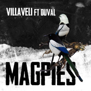 ดาวน์โหลดและฟังเพลง Magpies พร้อมเนื้อเพลงจาก Villaveli