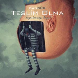 Album Teslim Olma (Uyuşturucuya Hayır) (Explicit) oleh Sansür