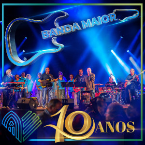 Album 10 Anos from Banda Maior