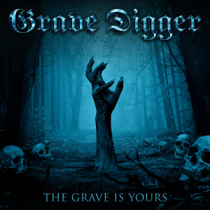 Grave Digger的專輯The Grave is Yours