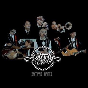 Album Sampai Nanti from SLOWLY PROJECT