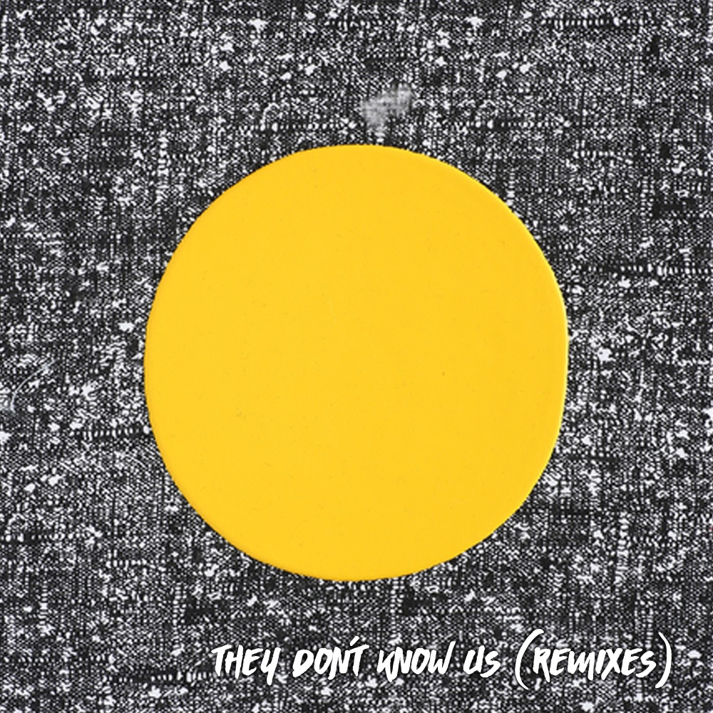 They Don't Know Us (Odd Mob Remix)