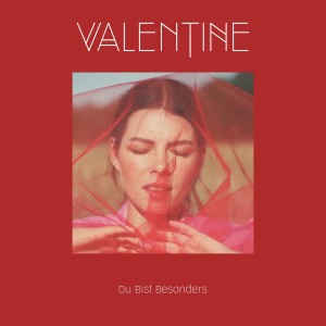 Album Du bist besonders from Valentine