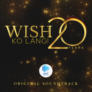 Album Wish Ko Lang (Anniversary Soundtrack) oleh Hannah Precillas