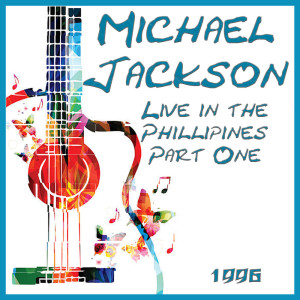 Album Live in the Phillipines 1996 Part One oleh Michael Jackson