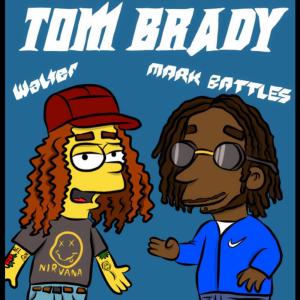 收聽Walter的Tom Brady (feat. Mark Battles) (Remix|Explicit)歌詞歌曲