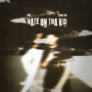 Listen to Hate On Tha Kid (Explicit) song with lyrics from bar$