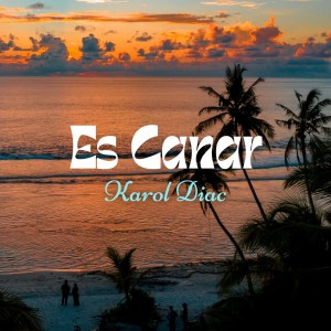 Karol Diac的專輯Es canar