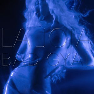 Bad Gyal的專輯La Joia (Explicit)