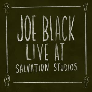 อัลบัม Joe Black Live At Salvation Studios ศิลปิน Joe Black