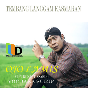 Listen to Ojo Lamis (Tembang Langgam Kasmaran) song with lyrics from Jaka Surip
