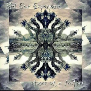 3rd Ear Experience的專輯Stones of a Feather