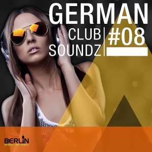 Christian FJ Büttner的專輯German Club Soundz 8